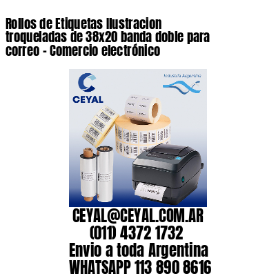 Rollos de Etiquetas Ilustracion troqueladas de 38×20 banda doble para correo – Comercio electrónico