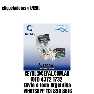 etiquetadoras gk420t