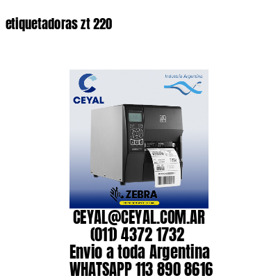 etiquetadoras zt 220
