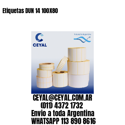 Etiquetas DUN 14 100X80