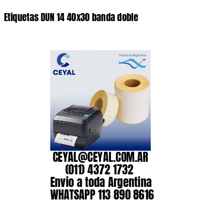 Etiquetas DUN 14 40×30 banda doble