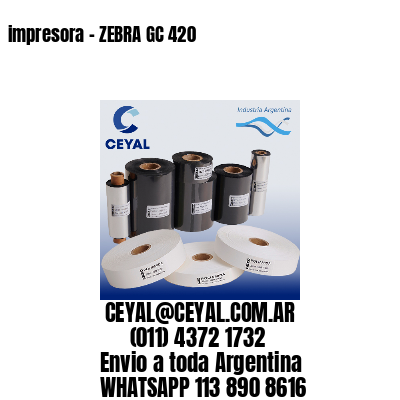 impresora – ZEBRA GC 420