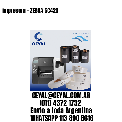 impresora – ZEBRA GC420