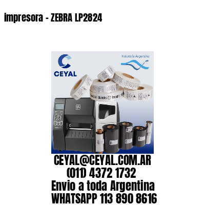 impresora – ZEBRA LP2824