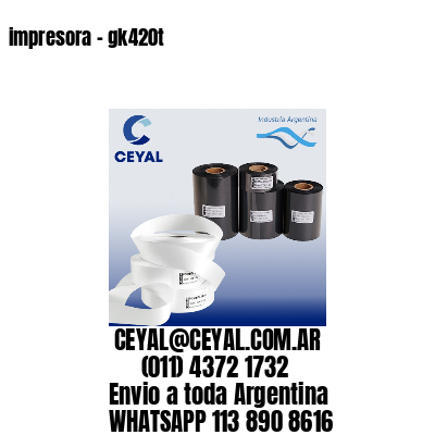impresora – gk420t