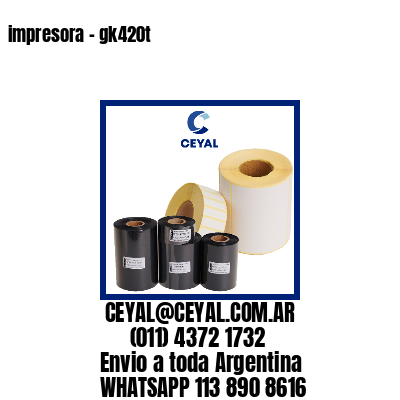 impresora – gk420t
