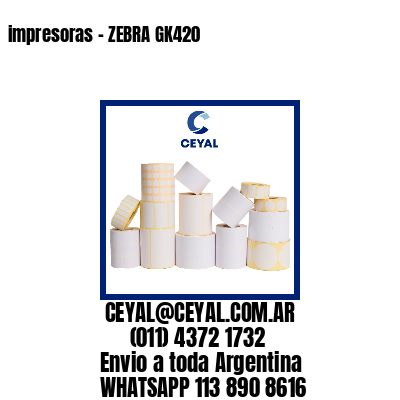 impresoras – ZEBRA GK420
