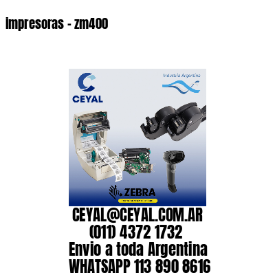 impresoras – zm400