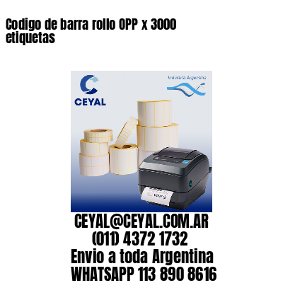 Codigo de barra rollo OPP x 3000 etiquetas