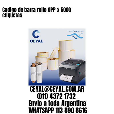 Codigo de barra rollo OPP x 5000 etiquetas