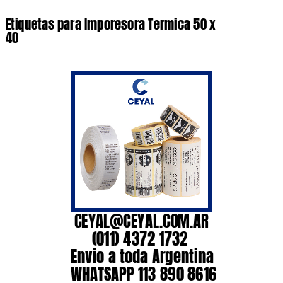 Etiquetas para Imporesora Termica 50 x 40