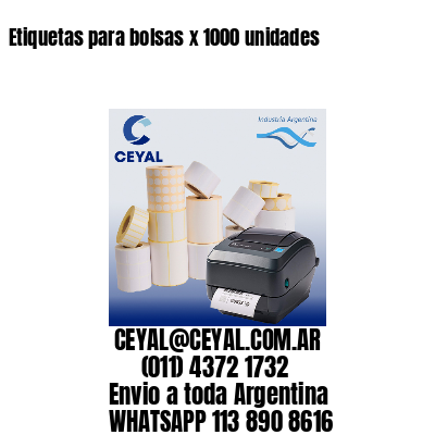 Etiquetas para bolsas x 1000 unidades