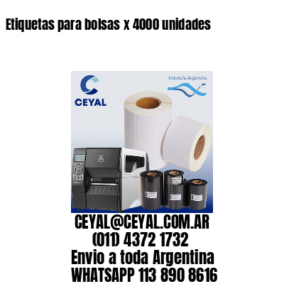 Etiquetas para bolsas x 4000 unidades