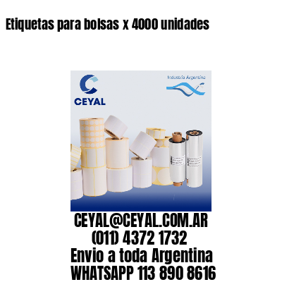 Etiquetas para bolsas x 4000 unidades