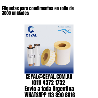 Etiquetas para condimentos en rollo de 3000 unidades
