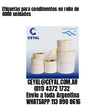 Etiquetas para condimentos en rollo de 4000 unidades