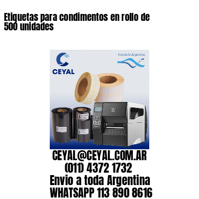 Etiquetas para condimentos en rollo de 500 unidades