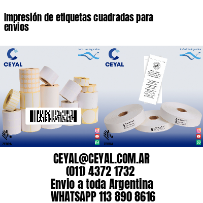 Impresión de etiquetas cuadradas para envios