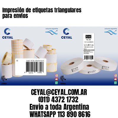 Impresión de etiquetas triangulares para envios