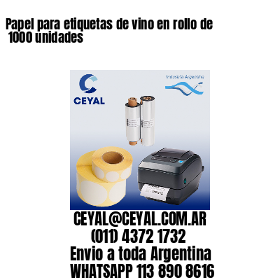 Papel para etiquetas de vino en rollo de  1000 unidades