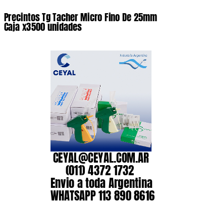 Precintos Tg Tacher Micro Fino De 25mm Caja x3500 unidades