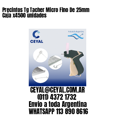 Precintos Tg Tacher Micro Fino De 25mm Caja x4500 unidades