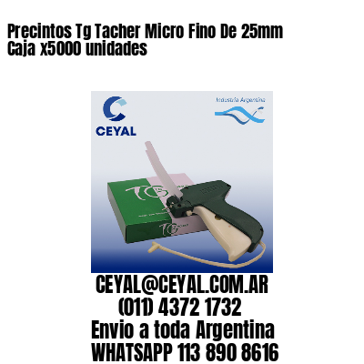 Precintos Tg Tacher Micro Fino De 25mm Caja x5000 unidades