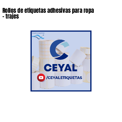 Rollos de etiquetas adhesivas para ropa - trajes