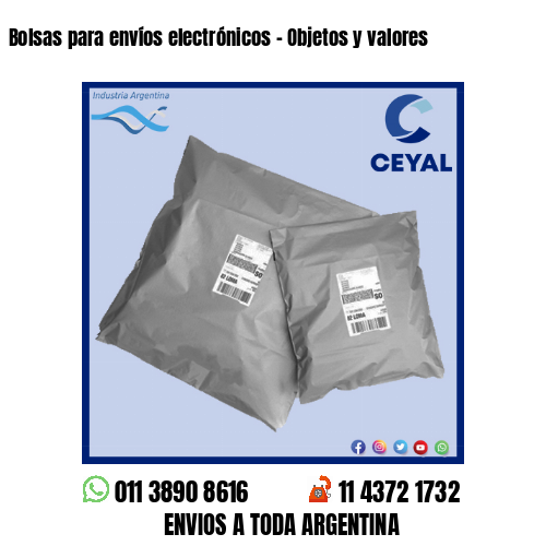 Bolsas para envíos electrónicos – Objetos y valores