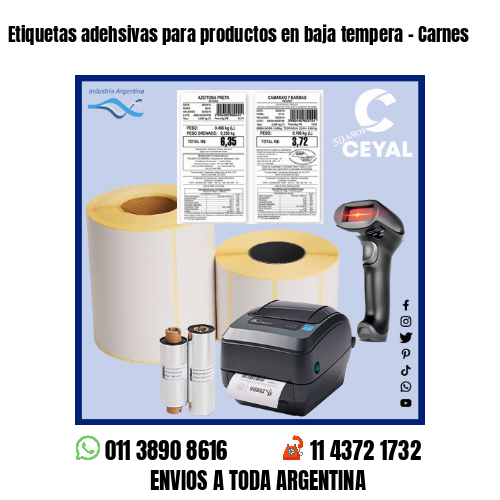 Etiquetas adehsivas para productos en baja tempera – Carnes
