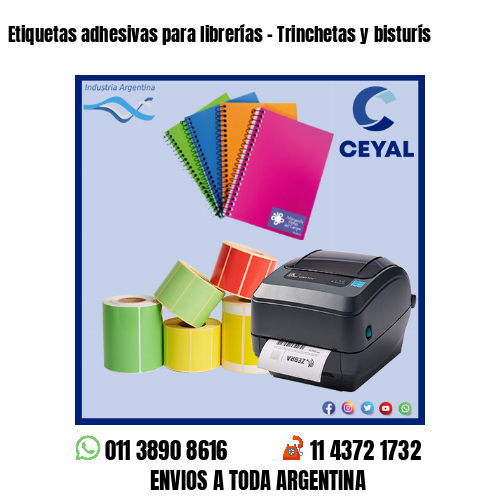 Etiquetas adhesivas para librerías – Trinchetas y bisturís