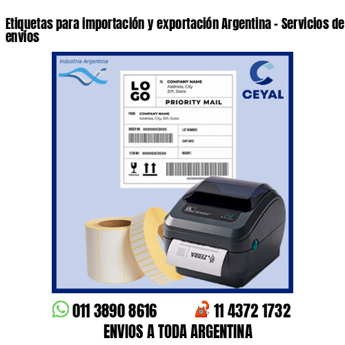 Etiquetas para importación y exportación Argentina – Servicios de grandes envíos