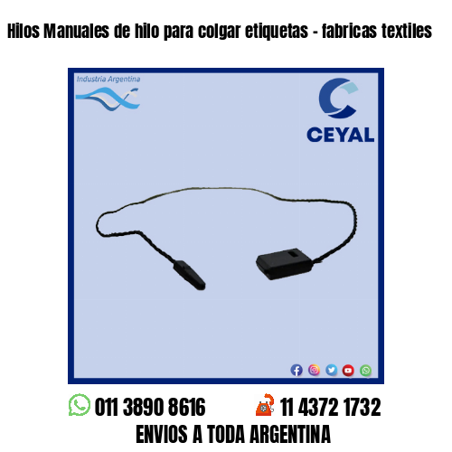 Hilos Manuales de hilo para colgar etiquetas – fabricas textiles