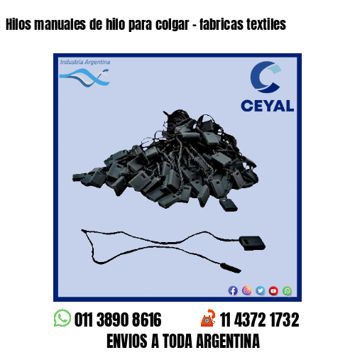 Hilos manuales de hilo para colgar – fabricas textiles