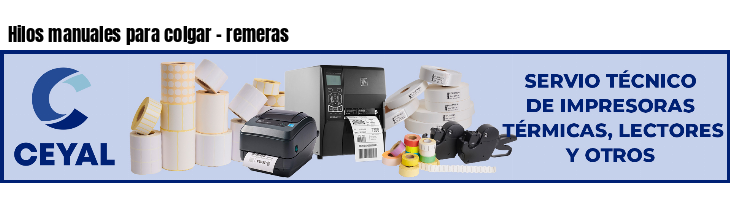 Hilos manuales para colgar - remeras