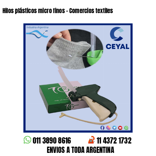 Hilos plásticos micro finos – Comercios textiles