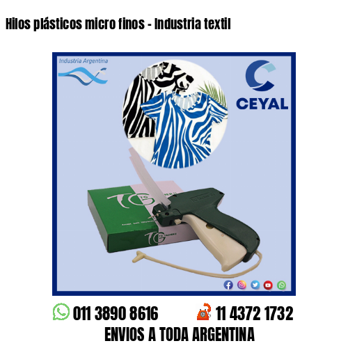 Hilos plásticos micro finos – Industria textil