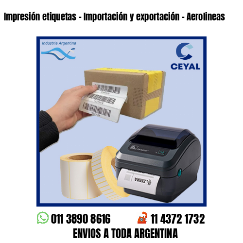 Impresión etiquetas – Importación y exportación – Aerolineas