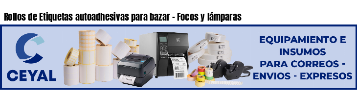 Rollos de Etiquetas autoadhesivas para bazar - Focos y lámparas