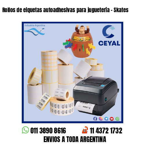 Rollos de eiquetas autoadhesivas para juguetería – Skates