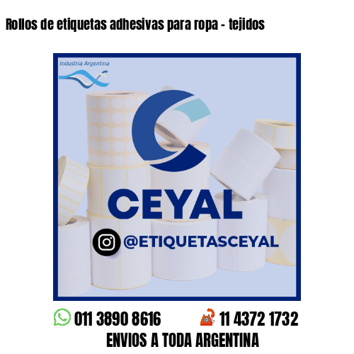 Rollos de etiquetas adhesivas para ropa - tejidos