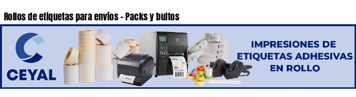 Rollos de etiquetas para envíos - Packs y bultos