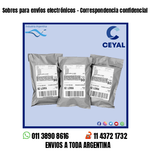 Sobres para envíos electrónicos – Correspondencia confidencial