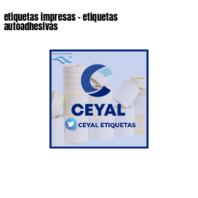 etiquetas impresas - etiquetas autoadhesivas