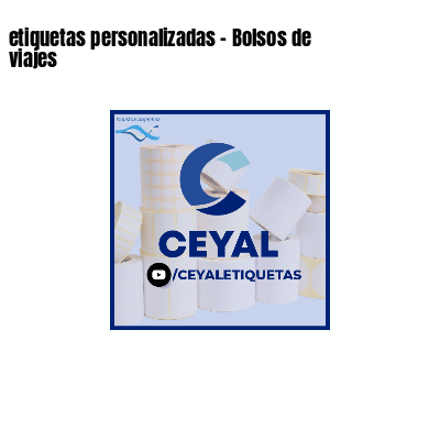 etiquetas personalizadas - Bolsos de viajes