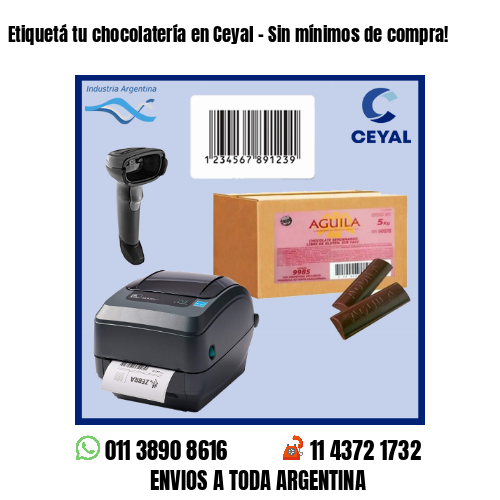Etiquetá tu chocolatería en Ceyal – Sin mínimos de compra!