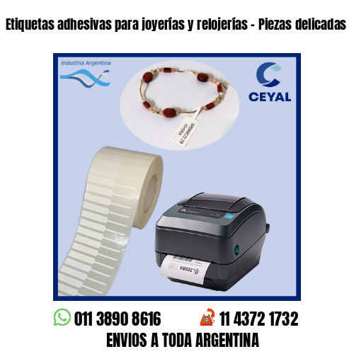 Etiquetas adhesivas para joyerías y relojerías – Piezas delicadas