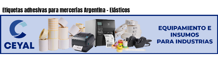 Etiquetas adhesivas para mercerías Argentina - Elásticos
