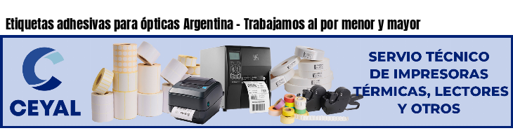 Etiquetas adhesivas para ópticas Argentina - Trabajamos al por menor y mayor