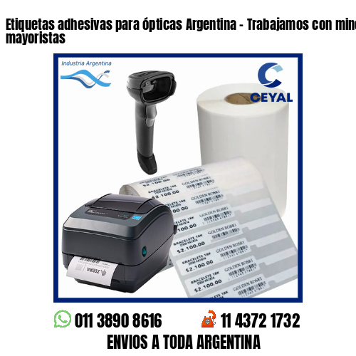 Etiquetas adhesivas para ópticas Argentina – Trabajamos con minoristas y mayoristas